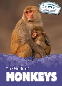 Enlarge image Cover: The World of Monkeys - Cavendish Square Publishing