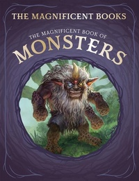 Enlarge image Cover: The Magnificent Book of Monsters - Cavendish Square Publishing