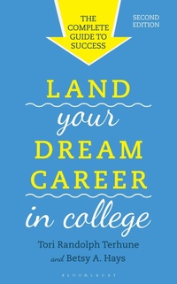 Abbildung von: Land Your Dream Career in College - Rowman & Littlefield Publishers