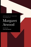 Cover: Approaches to Teaching the Works of Margaret Atwood - Modern Language Association of America