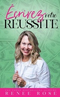 Cover: Ecrivez votre reussite - Renee Rose Romance