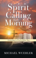 Cover: Spirit Calling Every Morning - Lettra Press LLC