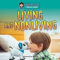 Cover: Living and Nonliving - Cherry Lake Publishing