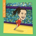 Cover: Caitlin Clark - Cherry Lake Publishing