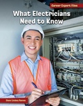 Cover: What Electricians Need to Know - Cherry Lake Publishing
