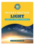 Cover: Investigating Light - Cherry Lake Publishing