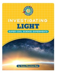 Enlarge image Cover: Investigating Light - Cherry Lake Publishing