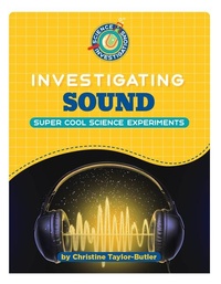Enlarge image Cover: Investigating Sound - Cherry Lake Publishing