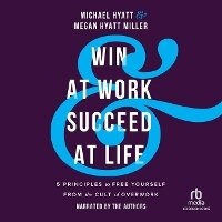 Enlarge image Cover: Win at Work and Succeed at Life - Recorded Books Inc.