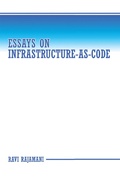 Cover: Essays on Infrastructure-as-code - Archway Publishing