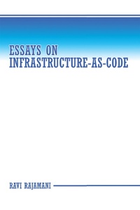 Enlarge image Cover: Essays on Infrastructure-as-code - Archway Publishing