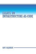 Cover: Essays on Infrastructure-as-code - Archway Publishing