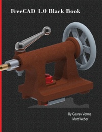Abbildung von: FreeCAD 1.0 Black Book - CADCAMCAE Works