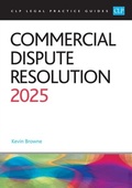 Cover: Commercial Dispute Resolution 2025 - The University of Law Publishing Limited