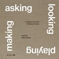 Cover: Asking, Looking, Playing, Making - RIBA Publishing