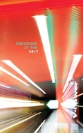 Cover: Sociocide at the 24/7 - New Michigan Press