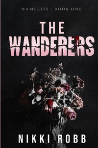 Enlarge image Cover: The Wanderers - Nikki Robb Author