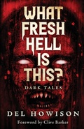 Cover: What Fresh Hell is This? - Crystal Lake Publishing