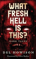 Cover: What Fresh Hell is This? - Crystal Lake Publishing