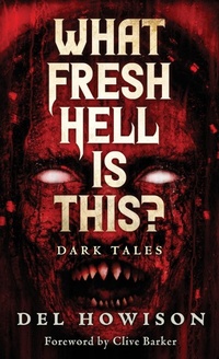 Enlarge image Cover: What Fresh Hell is This? - Crystal Lake Publishing