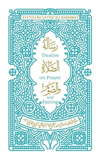 Abbildung von: Treatise on Prayer and Fasting - Al-Buraq Publications