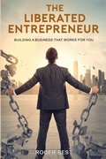 Cover: The Liberated Entrepreneur - Best Rei LLC