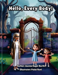 Abbildung von: Hello, Every Body! - Jeanne Hager Burth