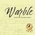 Cover: Warble - Meadowlark Poetry Press
