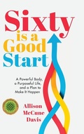 Cover: Sixty Is a Good Start - Niche Pressworks