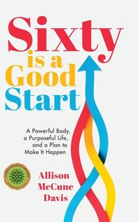 Enlarge image Cover: Sixty Is a Good Start - Niche Pressworks