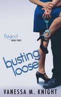 Cover: Busting Loose - Inked Publishing