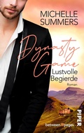 Cover: Dynasty Game - Lustvolle Begierde - between pages by Piper