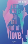 Cover: Five ways to fall out of love - Magellan Verlag
