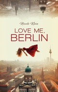 Cover: Love Me, Berlin - BoD - Books on Demand