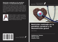 Abbildung von: Nutrición centrada en la parálisis cerebral y la desnutrición grave - Ediciones Nuestro Conocimiento