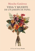 Cover: Vida y muerte de un jard&iacute;n de papel - Siruela