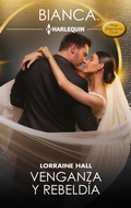 Cover: Venganza y rebeld&iacute;a - Harlequin, una divisi&oacute;n de HarperCollins Ib&eacute;rica, S.A.