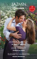 Cover: Un trabajo temporal - Cr&oacute;nicas de amor - Pasado misterioso - Harlequin, una divisi&oacute;n de HarperCollins Ib&eacute;rica, S.A.