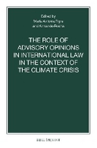 Abbildung von: The Role of Advisory Opinions in International Law in the Context of the Climate Crisis - Martinus Nijhoff
