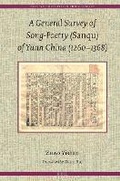 Cover: A General Survey of Song-Poetry (Sanqu) of Yuan China (1260-1368) - Brill