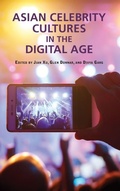 Cover: Asian Celebrity Cultures in the Digital Age - Hong Kong University Press