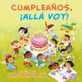 Cover: Cumpleanos, !alla voy! (Happy Birthday, Here I Come! Spanish Edition) - Grosset & Dunlap