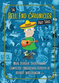 Enlarge image Cover: The Bell End Chronicles Part Three - Russell Jones