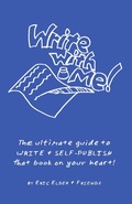 Cover: Write with Me! The Ultimate Guide to Write & Self-Publish that Book on Your Heart! - Eric Elder
