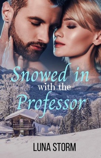 Enlarge image Cover: Snowed in with the Professor - Maya Black