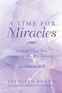 Cover: A Time for Miracles - WestBow Press