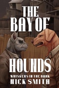 Cover: The Bay of Hounds (Whiskers in the Dark, #4) - 4 Horsemen Publications