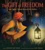 Cover: The Gift of Freedom - Abrams Books for Young Readers
