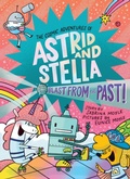 Cover: Blast from the Past! (The Cosmic Adventures of Astrid and Stella Book #5 (A Hello!Lucky Book)) - Abrams Fanfare