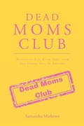 Cover: Dead Moms Club - Covenant Books